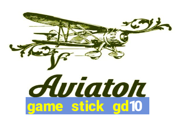 game stick gd10 lista de jogos